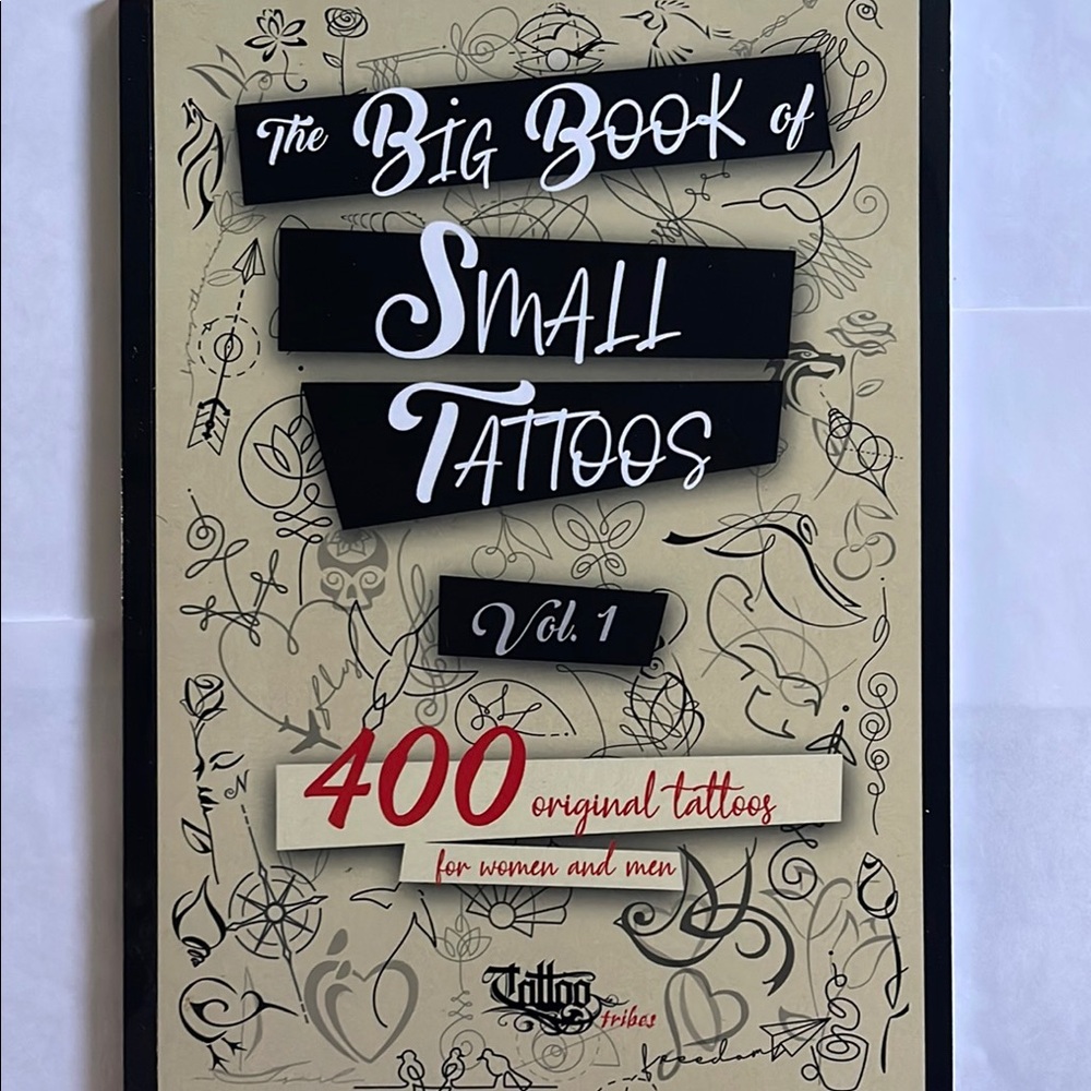 The Big book of small tattoos Vol 1